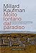 Molto lontano dal paradiso - Millard Kaufman