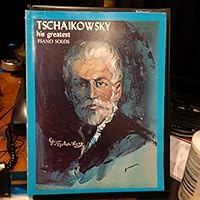 Tschaikowsky His Greatest Piano Solos B00CTVTUUE Book Cover