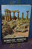  Korinth - Tiryns - Mykene - Nauplia (Grosse Kunstführer)