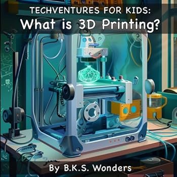 Paperback TechVentures for Kids: What is 3D Printing?: Children's Nonfiction Book