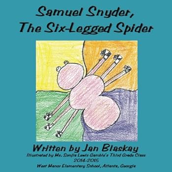 Paperback Samuel Snyder, the Six-Legged Spider Book