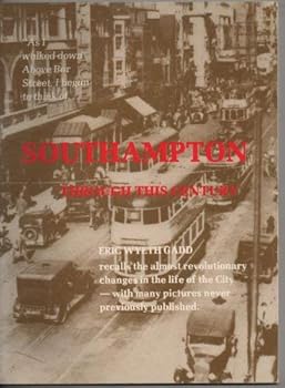 Paperback Southampton Through This Century Book