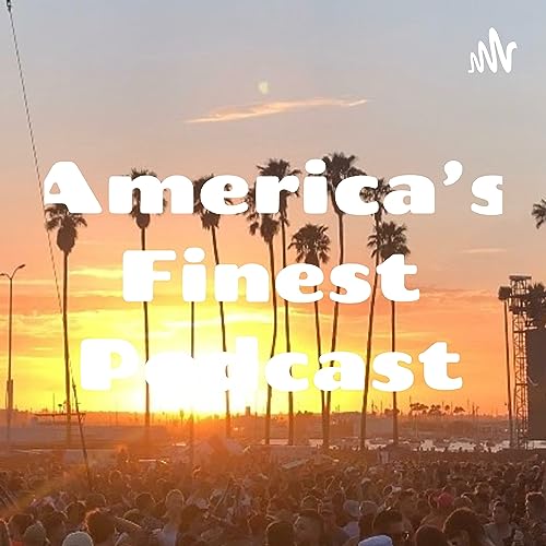 America's Finest Podcast - Episode 9 AndrewOptics Interview