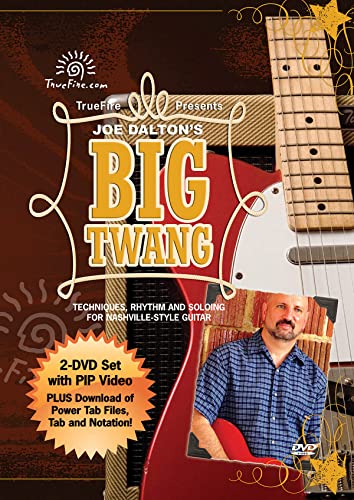 Joe Dalton: Big Twang - Techniques, Rhythm and Soloing for Nashville-Style Guitar