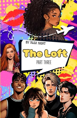 The Loft: Part Three