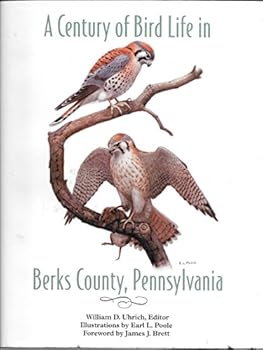 Hardcover A Century of Bird Life in Berks County, Pennsylvanai Book