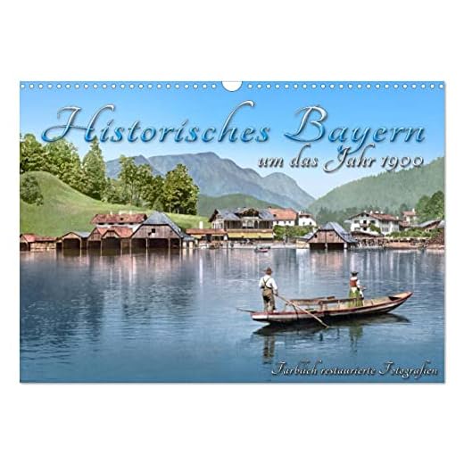 Das schöne Bayern um das Jahr 1900 – Fotos neu restauriert und detailcoloriert (Wandkalender 2023 DIN A3 quer), Calvendo Monatskalender