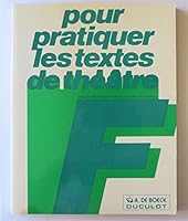 pour pratiquer les textes de theatre 2803701065 Book Cover
