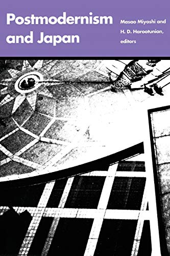 Postmodernism and Japan (Post-Contemporary Interventions)