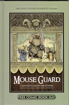 Comic Mouse Guard : Labyrinth and Other Stories 2012 FCBD Hardcover Anthology with Cursed Pirate Girl, Rust, Cow Boy and Return of the Dapper Men Book