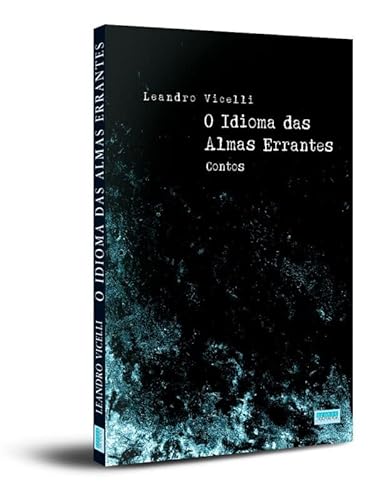 O idioma da almas errantes: