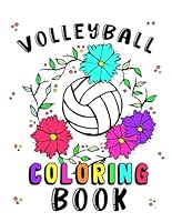 Coloring Book Sport: Volleyball Coloring Book Sport Coloring Book: Sport Coloring Book for Adults with 40 Volleyball Coloring Book Designs Coloring Book Sport B0CW3GB7NR Book Cover