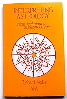 Interpreting Astrology: New Techniques and Perspectives 0866902929 Book Cover