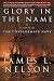 Glory in the Name: A Novel of the Confederate Navy