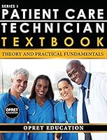 Patient Care Technician Textbook: ​Theory & Practical Fundamentals 2017 1944471596 Book Cover