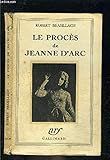  LE PROCES DE JEANNE D ARC