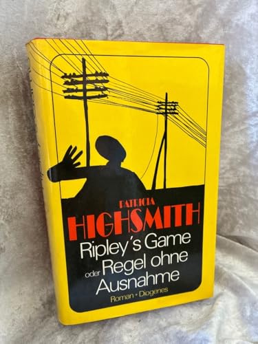 Ripley's Game oder Regel ohne Ausnahme [German] 3257015402 Book Cover