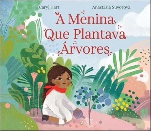 A Menina que Plantava árvores