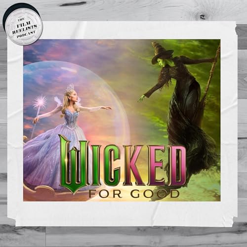 174. Wicked: For Good