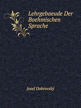 Paperback Lehrgebaeude Der Boehmischen Sprache [German] Book
