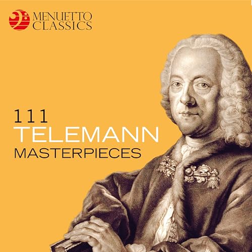 Play 111 Telemann Masterpieces by VARIOUS ARTISTS on Amazon Music