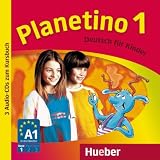 Planetino 1: Deutsch für Kinder.Deutsch als Fremdsprache / 3 Audio-CDs zum Kursbuch