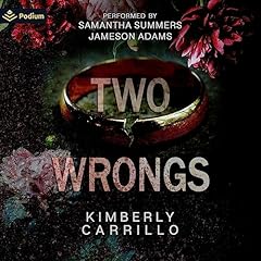 Two Wrongs Audiolibro Por Kimberly Carrillo arte de portada