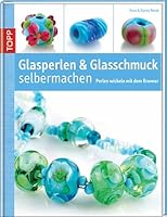 Glasperlen und Glasschmuck selber machen 3772455271 Book Cover