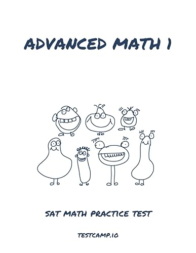 Advanced Math 1: SAT Math Practice Test