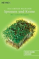 Das große Buch der Sprossen und Keime. Mit vielen Rezepten. 3453054229 Book Cover