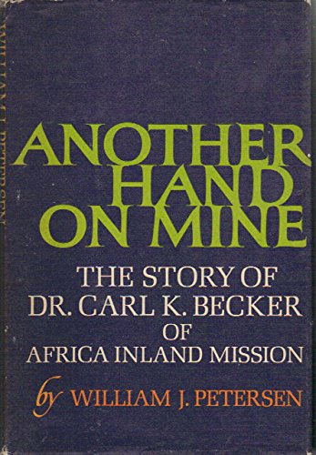 Another Hand on Mine: The Story of Dr. Carl K. ... B00005VEOQ Book Cover