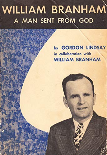 William Branham, a Man Sent from God [Unknown] B000O7ZFTK Book Cover