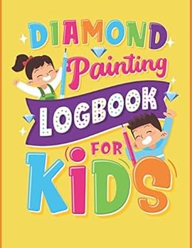 Paperback Diamond Painting Logbook For Kids: Organizer Notebook Journal to Track DP Art Projects [Large Print] Book