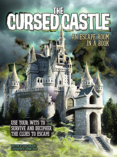 The Cursed Castle: An Escape Room in a Book: Use Your Wits to Survive and Decipher the Clues to Escape