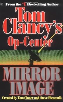 Mass Market Paperback Mirror Image (Tom Clancy's Op-Center, Book 2) by Tom Clancy (1995-11-01) Book