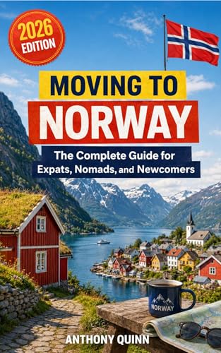 Moving to Norway: The Complete Guide for Expats, Nomads, and Newcomers
