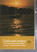 Outboard Motor Service Manual - [6th Edition - Volume 1 Covering Motors Below 30 HP] B0016JPLX0 Book Cover