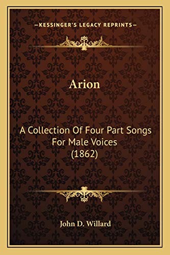 Arion: A Collection Of Four Part Songs For Male Voices (1862)