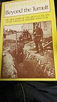 Beyond the Tumult: The True Story of the Greatest Escape in the Annals of Wartime Adventure 0684128489 Book Cover