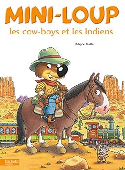 Mini-Loup - Les Cow-Boys Et Les Indiens
