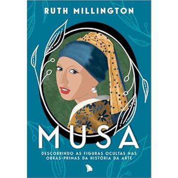Capa do livro Musa: Descobrindo as figuras ocultas nas obras-primas da história da arte