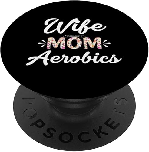Wife Mom Aerobics Physical Fitness Goal Gymnast Workout PopSockets Standard PopGrip