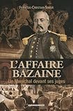 bazaine petain  L\'affaire Bazaine: Un maréchal devant ses juges