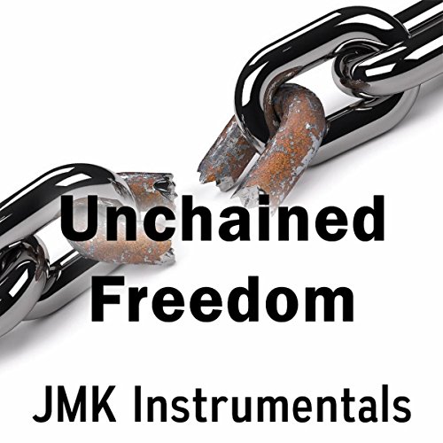 Unchained Freedom von JMK auf Amazon Music Unlimited
