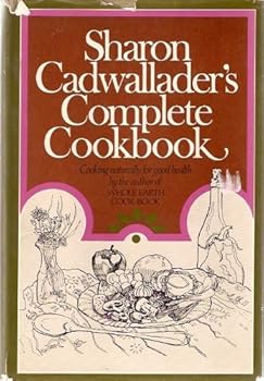 Hardcover Sharon Cadwallader's Complete Cookbook by Cadwallader, Sharon (1977) Hardcover Book