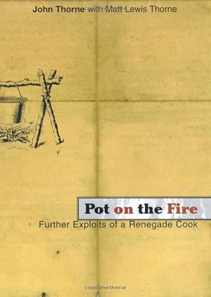 Book cover Pot on the Fire: Further Exploits of a Renegade Cook