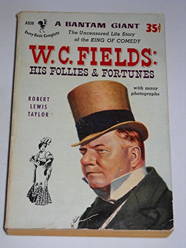 W.C. Fields: His Follies & Fortunes B0006RMC3K Book Cover