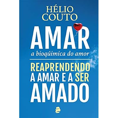 Amar, a Bioqu&iacute;mica do Amor