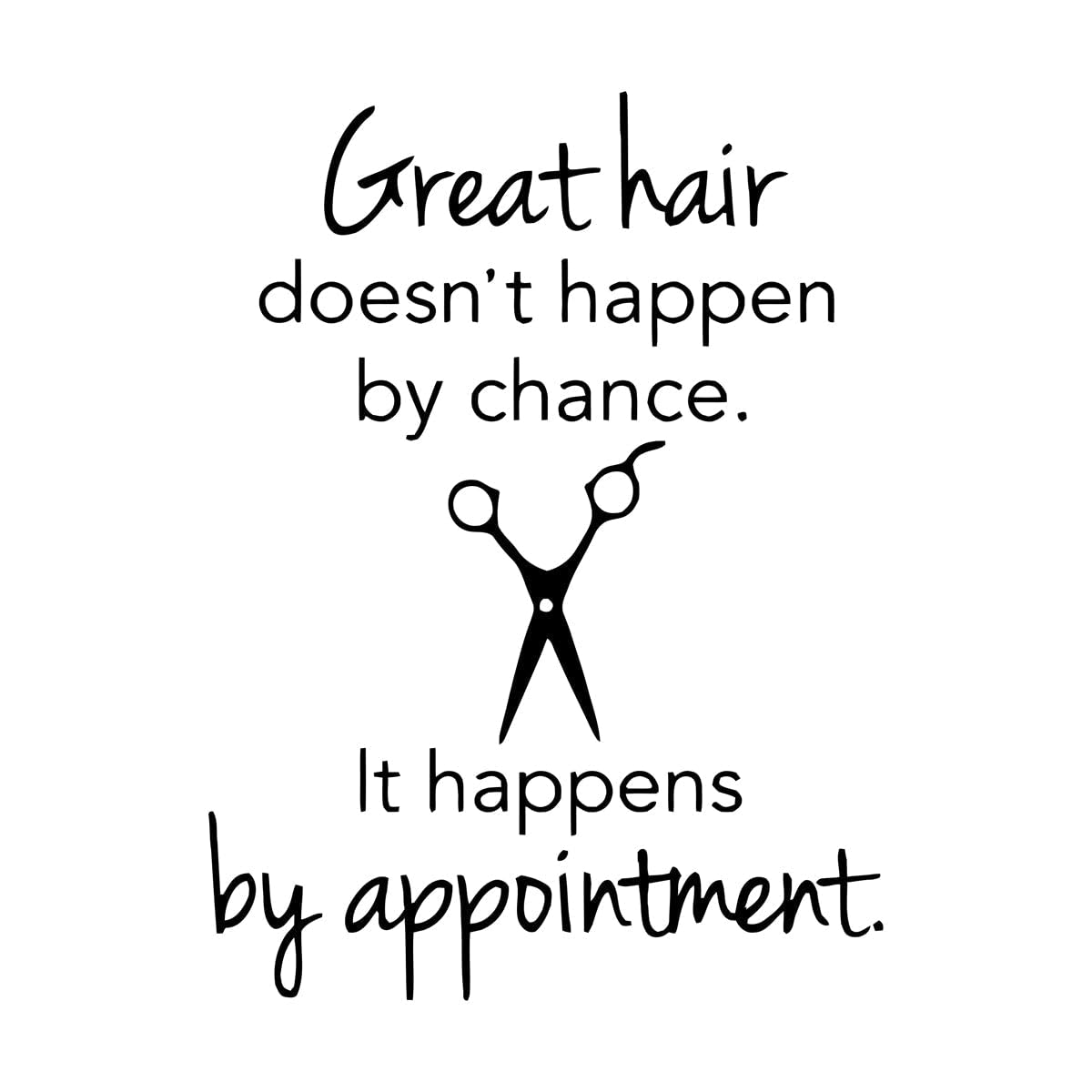 Great Hair Quote Wall Art Sticker Hairdress Style Window Poster Hair Salon Decor Hair Styling Scissors Vinyl Wall Murals Small - 31x42cm
