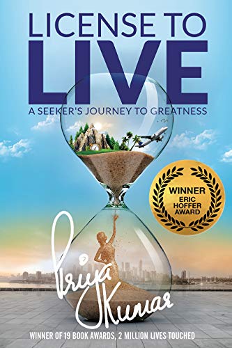 License To Live A Seeker S Journey To Greatness Kindle Edition By Kumar Priya Self Help Kindle Ebooks Amazon Com